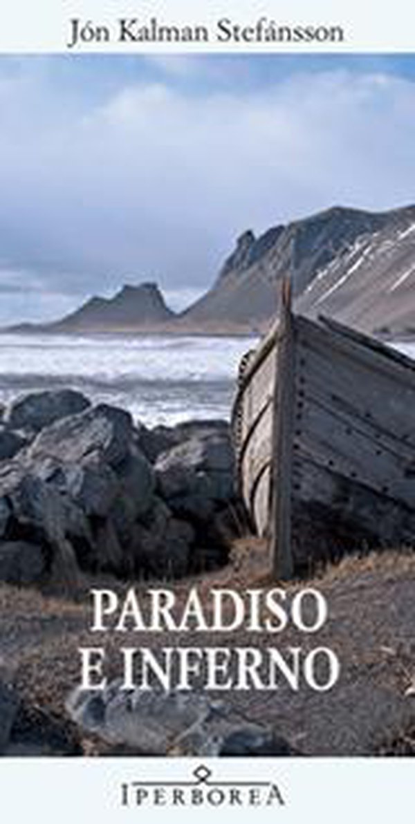 Paradiso e inferno - Jón Kalman Stefánsson - Iperborea